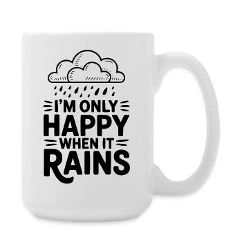 I'm Only Happy When It Rains - Large Mug 440 ml - white - Right