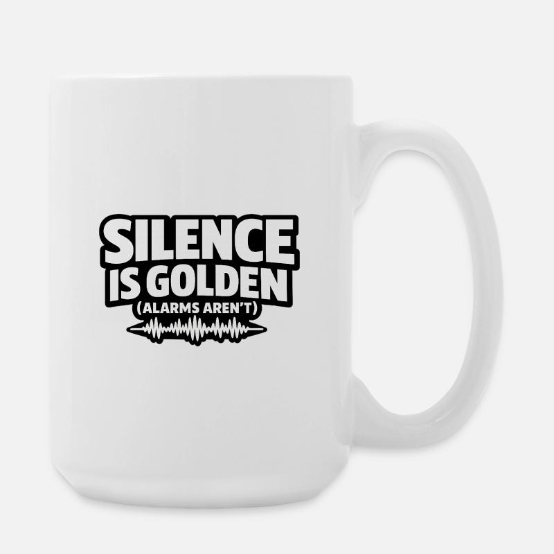 Silence is golden (alarms aren't) - Krankenpfleger - Große Tasse 440 ml - Weiß
