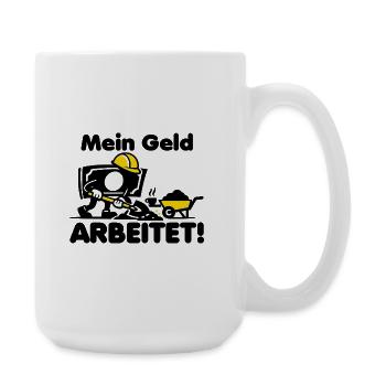 Mein Geld arbeitet! - Große Tasse 440 ml - Weiß - Rechts