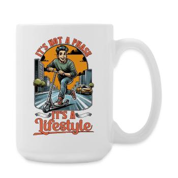 Scooter It's Not A Phase It's A Scooter Driver - Große Tasse 440 ml - Weiß - Rechts