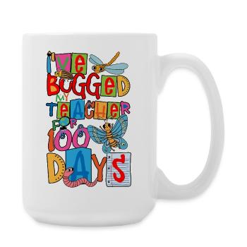 J’ai harcelé mon professeur pendant 100 jours - Grande tasse 440 ml - blanc - Droite