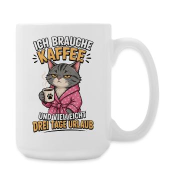 Ich Brauche Kaffee Katze Shirt - Große Tasse 440 ml - Weiß - Rechts