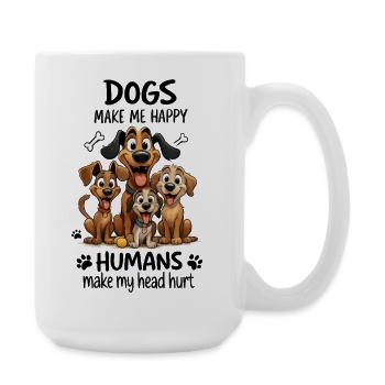 Dogs Make Me Happy Funny Cartoon Dog Design - Large Mug 440 ml - white - Right