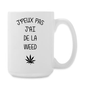 J'peux pas j'ai de la Weed - Grande tasse 440 ml - blanc - Droite