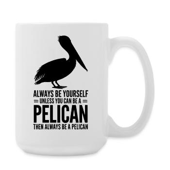 Dictons pélicans Pélicans Drôle de cadeau pélican - Grande tasse 440 ml - blanc - Droite
