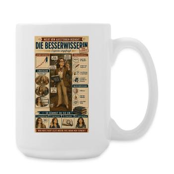 Die Besserwisserin – ungefragt kompetent - Große Tasse 440 ml - Weiß - Rechts