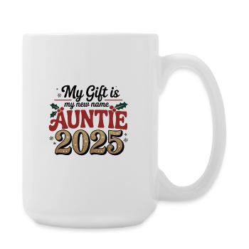 Auntie 2025 My Gift Identity - Large Mug 440 ml - white - Right