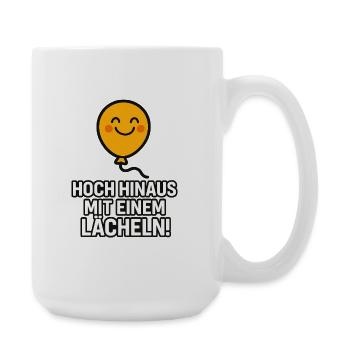 Hoch_hinaus_mit_ein_Lacheln - Große Tasse 440 ml - Weiß - Rechts