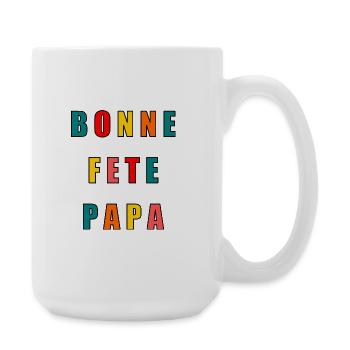 DAD. FATHER'S DAY. HAPPY FATHER'S DAY. HAPPY BIRTHDAY. - Large Mug 440 ml - white - Right