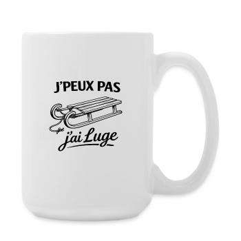 Je peux pas j’ai luge – Humour sport d’hiver neige - Grande tasse 440 ml - blanc - Droite