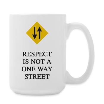 RESPEKT IST KEINE EINBAHNSTRASSE - Große Tasse 440 ml - Weiß - Rechts