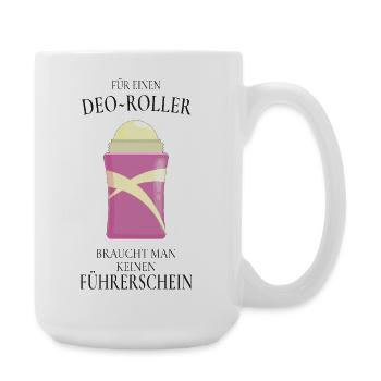 Deo Roller Spruch – Lustiges Geschenk - Große Tasse 440 ml - Weiß - Rechts