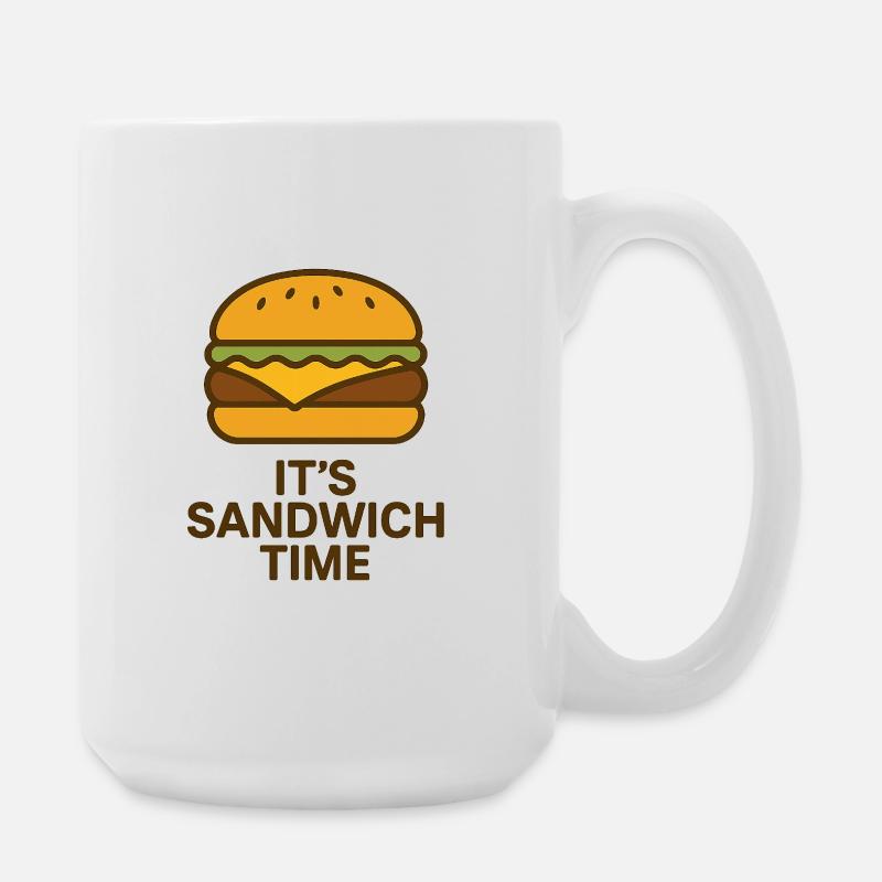 It ́s Sandwich Time Motivational Design - Large Mug 440 ml - white