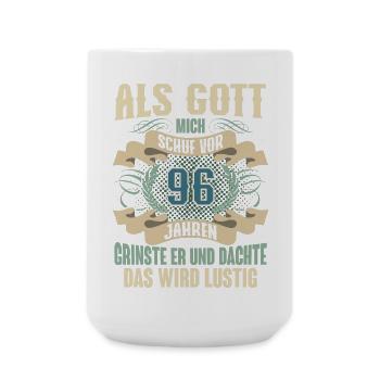 96. Geburtstag Als Gott Mich Schuf Vor - Große Tasse 440 ml - Weiß - Vorne