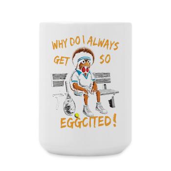 Tennis Shirt Why so excited Funny - Large Mug 440 ml - white - Front