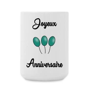 JOYEUX ANNIVERSAIRE. HAPPY BIRTHDAY. ANNIVERSAIRE. - Grande tasse 440 ml - blanc - Devant