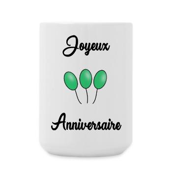 JOYEUX ANNIVERSAIRE. HAPPY BIRTHDAY. ANNIVERSAIRE. - Grande tasse 440 ml - blanc - Devant