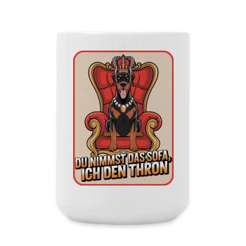 Doberman You Take The Sofa I Take The Throne Dog - Large Mug 440 ml - white - Front