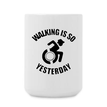 La marche, c’est ainsi depuis hier pour les personnes en fauteuil roulant # - Grande tasse 440 ml - blanc - Devant