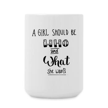 a girl should be who and what she wants - Große Tasse 440 ml - Weiß - Vorne