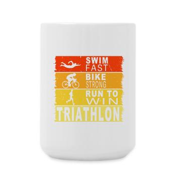 Swim fast - Bike strong - Run to win - Große Tasse 440 ml - Weiß - Vorne