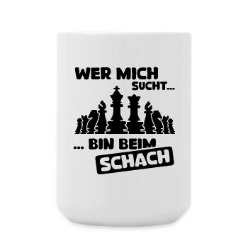 Schach lustige Sprüche bin beim Schachspielen Team - Große Tasse 440 ml - Weiß - Vorne