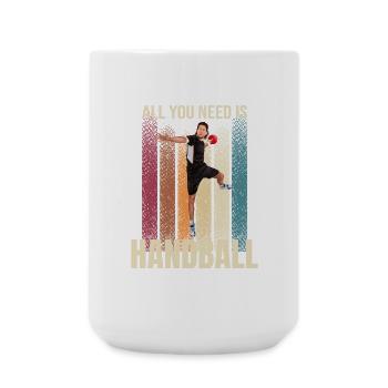 All you Need is Handball - Große Tasse 440 ml - Weiß - Vorne