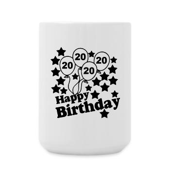 20. Geburtstag , Geburtstagsgeschenk , Happy (25) - Große Tasse 440 ml - Weiß - Vorne