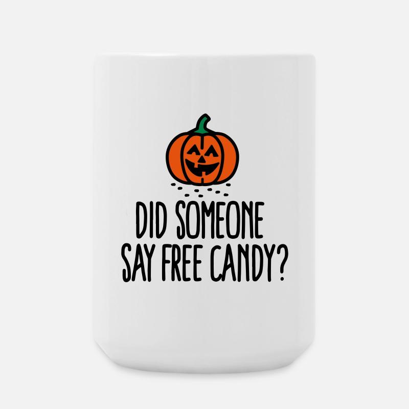Did someone say free candy? Halloween - Large Mug 440 ml - white