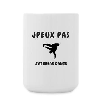 JPEUX PAS J'AI BREAK DANCE - Grande tasse 440 ml - blanc - Devant