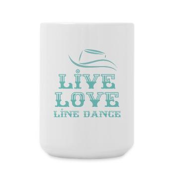 Line Dancer Motto: Live, Love, Line Dance - Large Mug 440 ml - white - Front