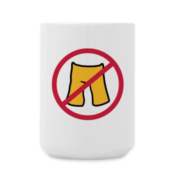 keine hose anziehen kurze shorts verboten schild z - Große Tasse 440 ml - Weiß - Vorne