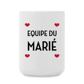 Equipe du Marié / Mariage / EVJF / EVG / Amour - Grande tasse 440 ml - blanc - Devant