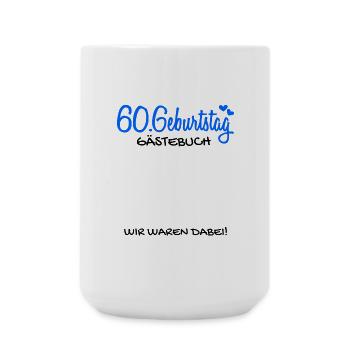 60 Geburtstag Gästebuch - 60 Jahre Geschenk - Große Tasse 440 ml - Weiß - Vorne
