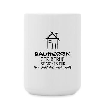 Bauherrin Hausbau Baustelle Richtfest - Große Tasse 440 ml - Weiß - Vorne