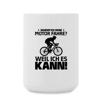 Warum ich ohne Motor fahre weil ich es kann Biker - Große Tasse 440 ml - Weiß - Vorne