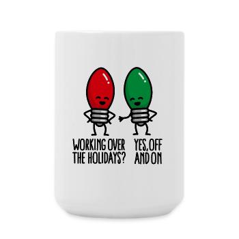 Funny Christmas Lights Working at Christmas - Large Mug 440 ml - white - Front