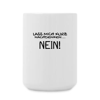 Nein Nö Spruch - Große Tasse 440 ml - Weiß - Vorne