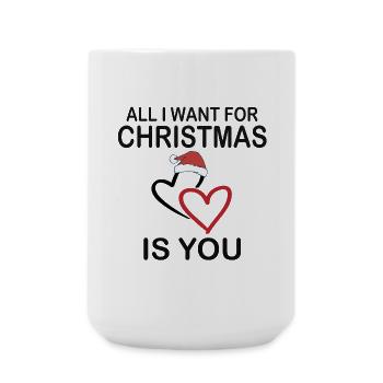 All I want for christmas is you t-shirt - Large Mug 440 ml - white - Front