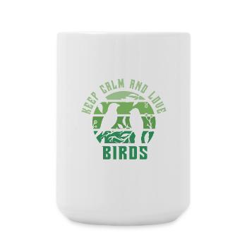 Keep calm and love birds - Large Mug 440 ml - white - Front