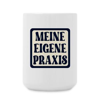 Meine eigene Praxis SCHILD - Ärztin SPRÜCHE - Große Tasse 440 ml - Weiß - Vorne