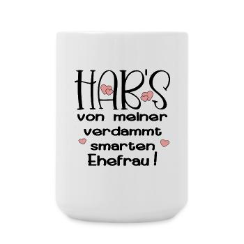 EHEPARTNER SPRÜCHE - SMARTE EHEFRAU HUMOR - Große Tasse 440 ml - Weiß - Vorne