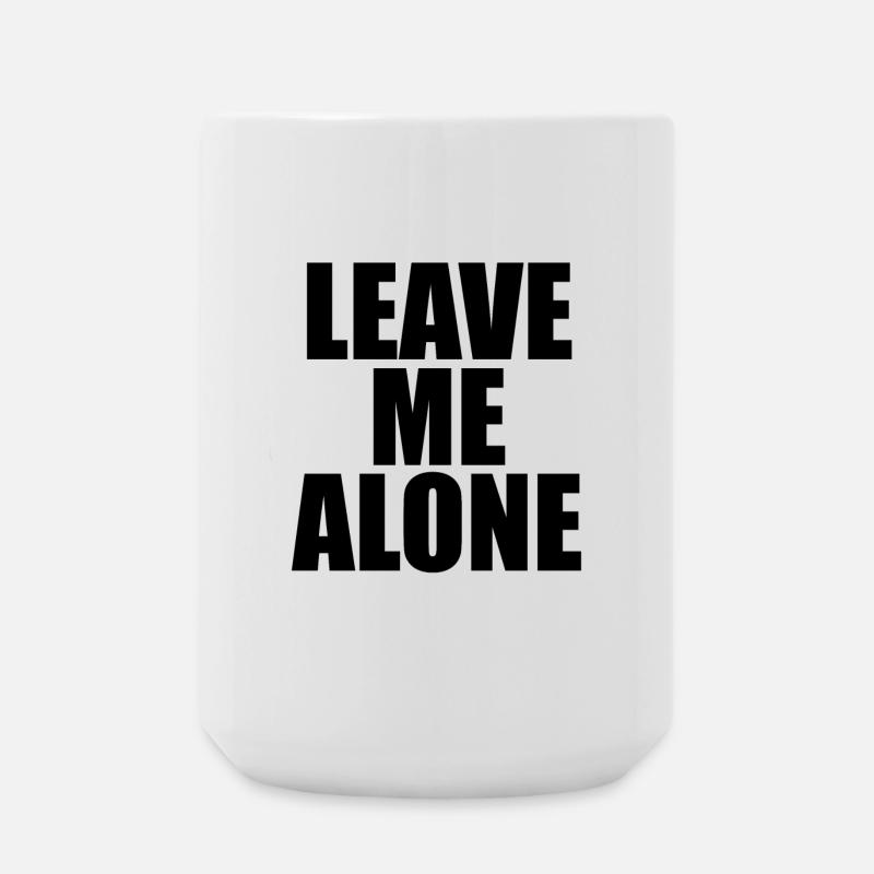 Leave Me Alone - Grande tasse 440 ml - blanc