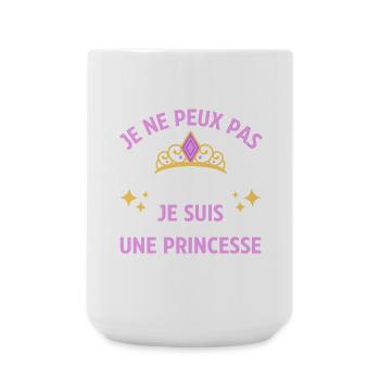 Je ne peux pas je suis une princesse - humour - Grande tasse 440 ml - blanc - Devant