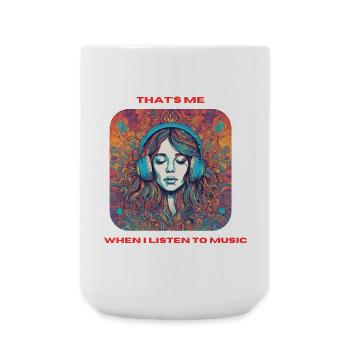 C’est moi quand j’écoute de la musique - Grande tasse 440 ml - blanc - Devant