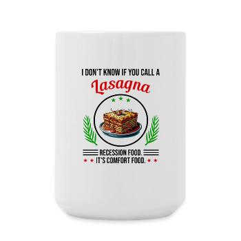 I Don't Know If You Call A Lasagna - Large Mug 440 ml - white - Front