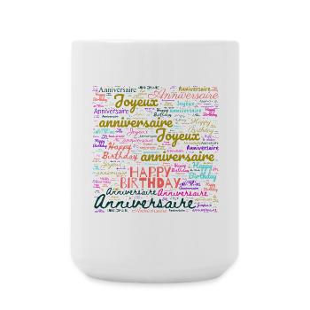 ANNIVERSAIRE. HAPPY BIRTHDAY. JOYEUX ANNIVERSAIRE. - Grande tasse 440 ml - blanc - Devant