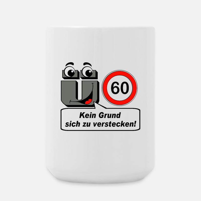 60th birthday, no reason to hide - Large Mug 440 ml - white