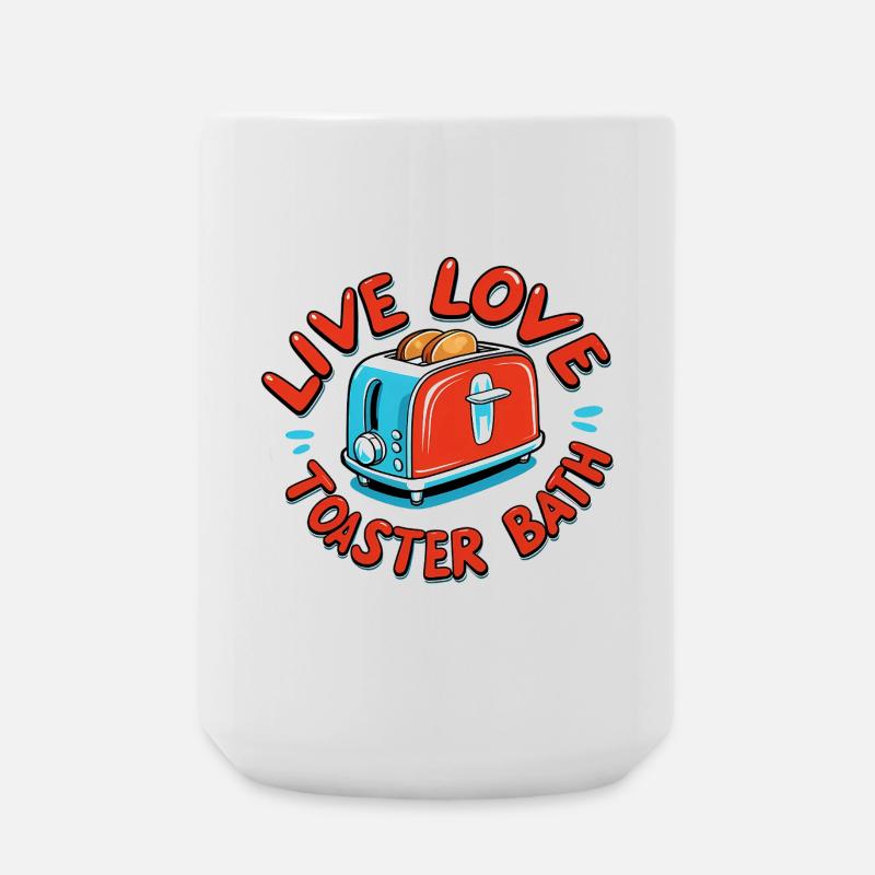 Live Love Toaster Bath - Large Mug 440 ml - white