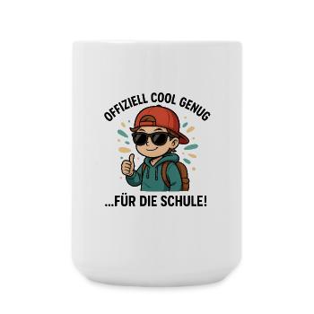 Einschulung 2025 - Cool genug fuer die Schule - Große Tasse 440 ml - Weiß - Vorne